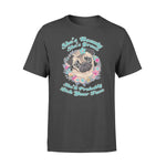 Pug Lick Your Face Pug - Standard T-shirt - PERSONAL84