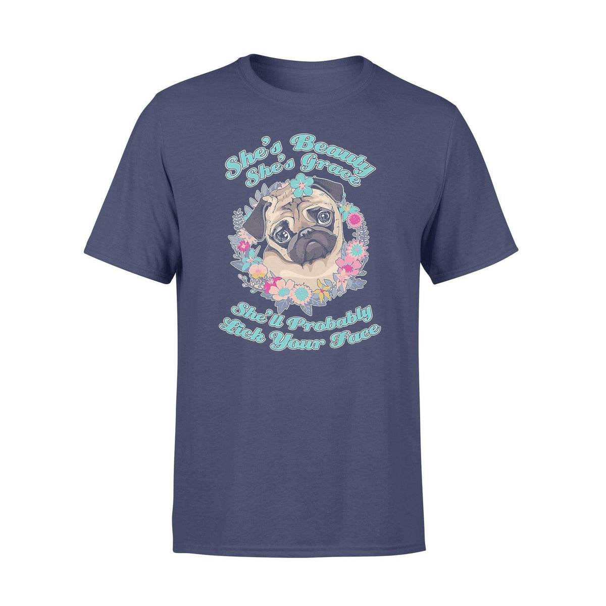 Pug Lick Your Face Pug - Standard T-shirt - PERSONAL84