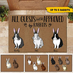 Rabbit Customized Doormat All Guests Must Be Approved By Rabbits Personalized Gift - PERSONAL84