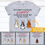 Rabbit Shirt Customized Name And Breed My Rabbits Make Me Happy Personalized Gift - PERSONAL84