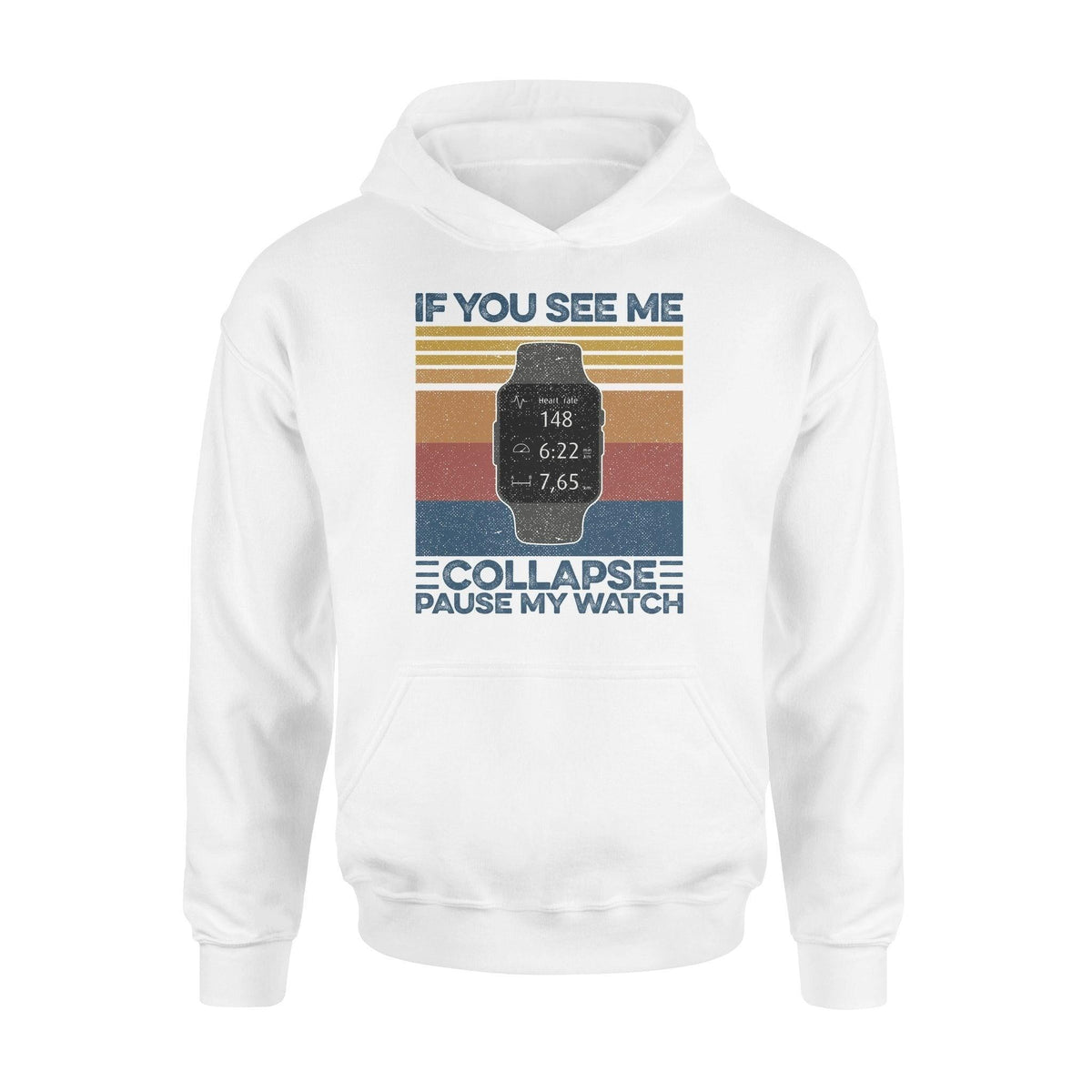 Running If You See Me Collapse Funny - Standard Hoodie - PERSONAL84