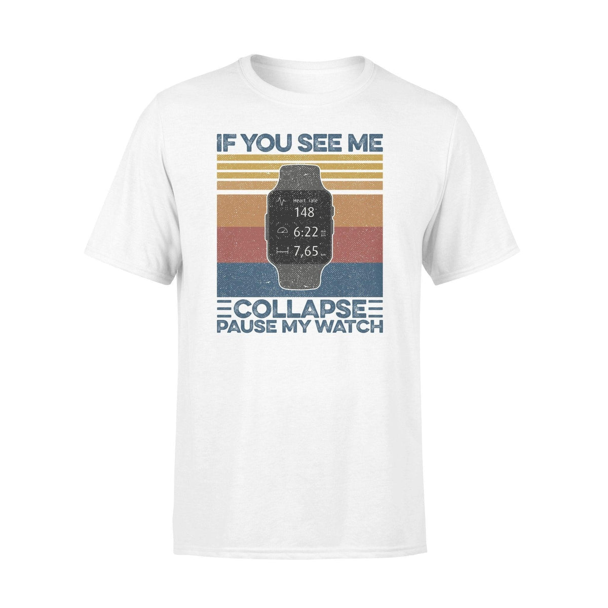 Running If You See Me Collapse Funny- Standard T-shirt - PERSONAL84