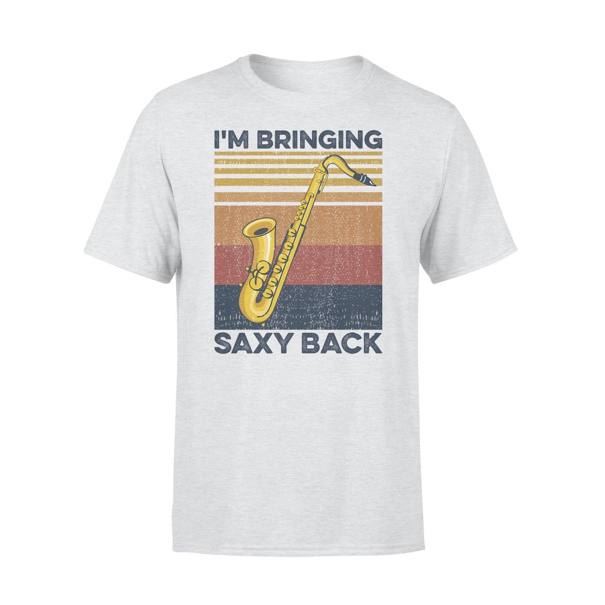 Saxophone Bringing Saxy Back- Standard T-shirt - PERSONAL84