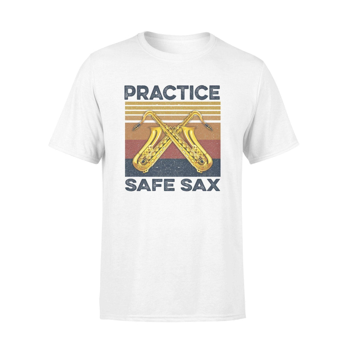 Saxophone Practice Safe Sax - Standard T-shirt - PERSONAL84