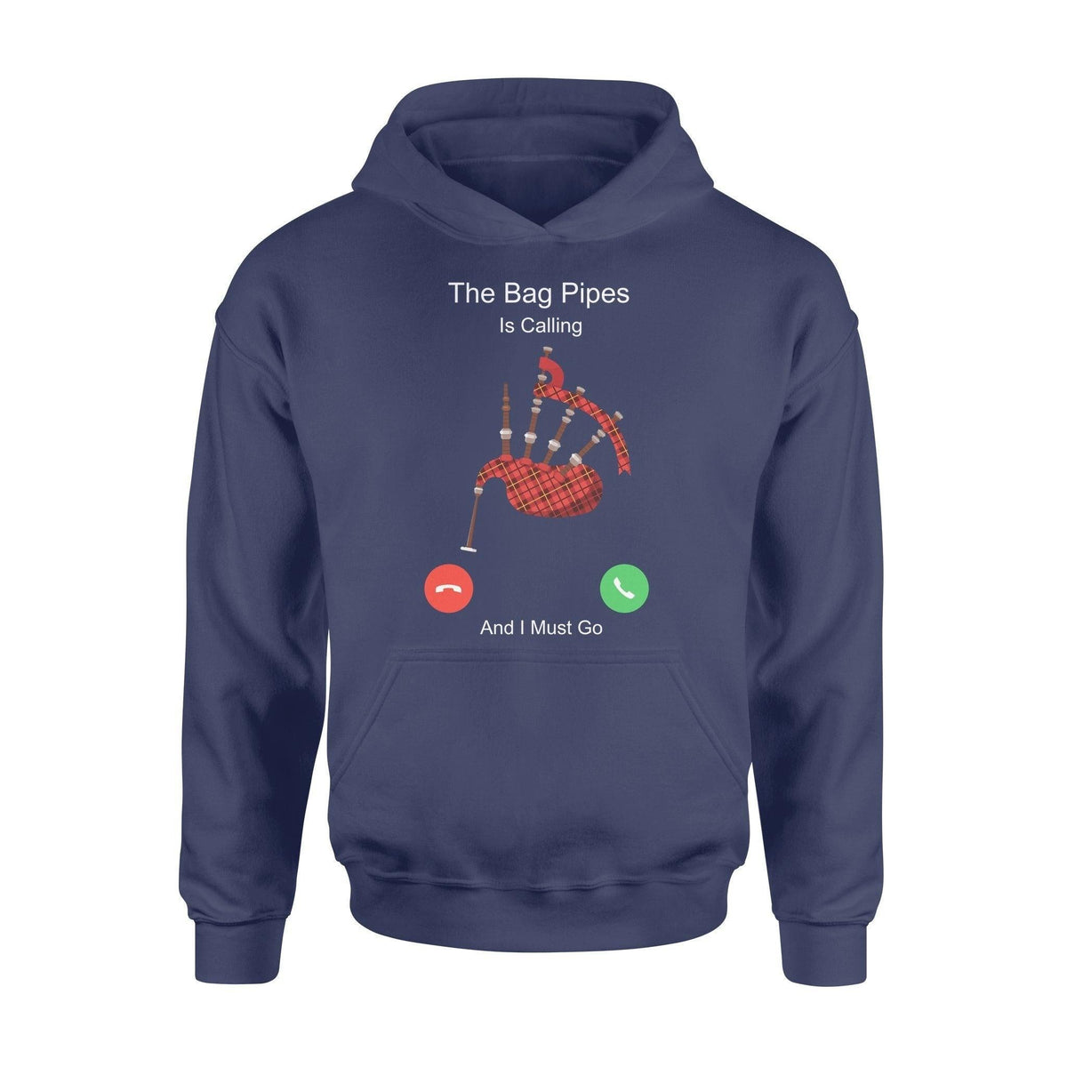 Scotland The Pipes Are Calling Funny Scottish - Standard Hoodie - PERSONAL84
