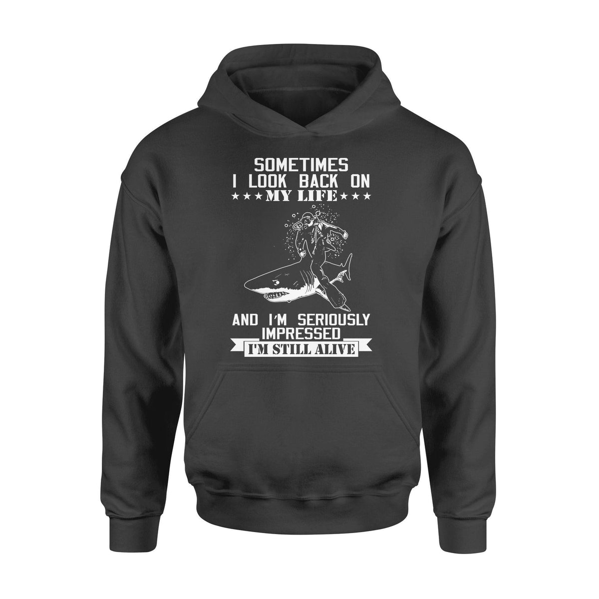 Scuba Diving Diving I'm Impressed I'm Still Alive - Standard Hoodie - PERSONAL84