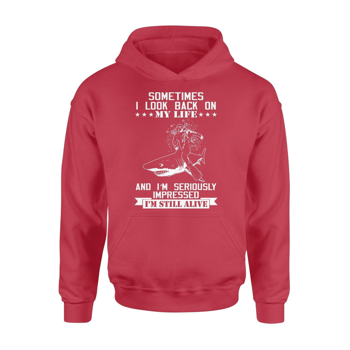 Scuba Diving Diving I'm Impressed I'm Still Alive - Standard Hoodie - PERSONAL84