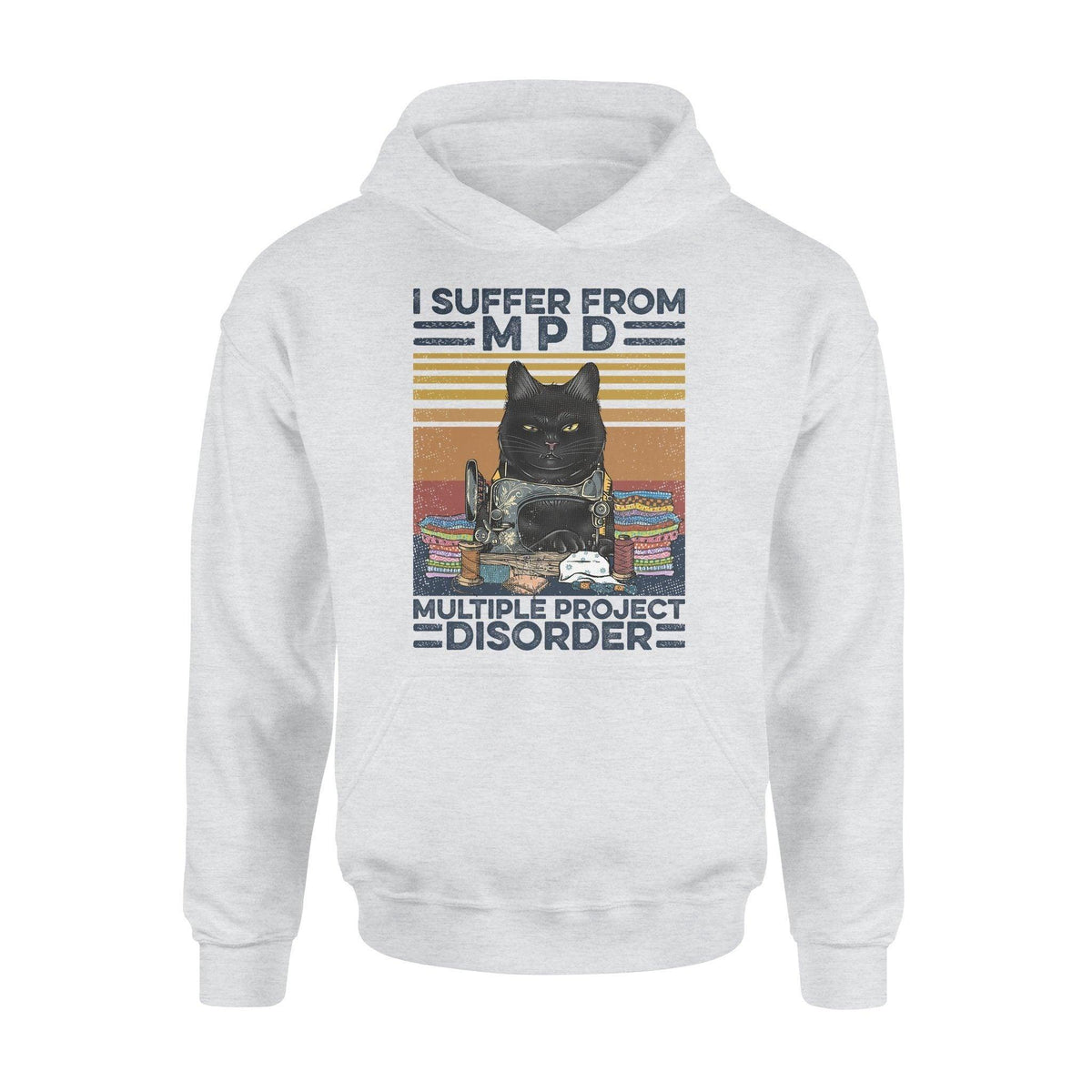 Sew I Suffer From MPD - Standard Hoodie - PERSONAL84