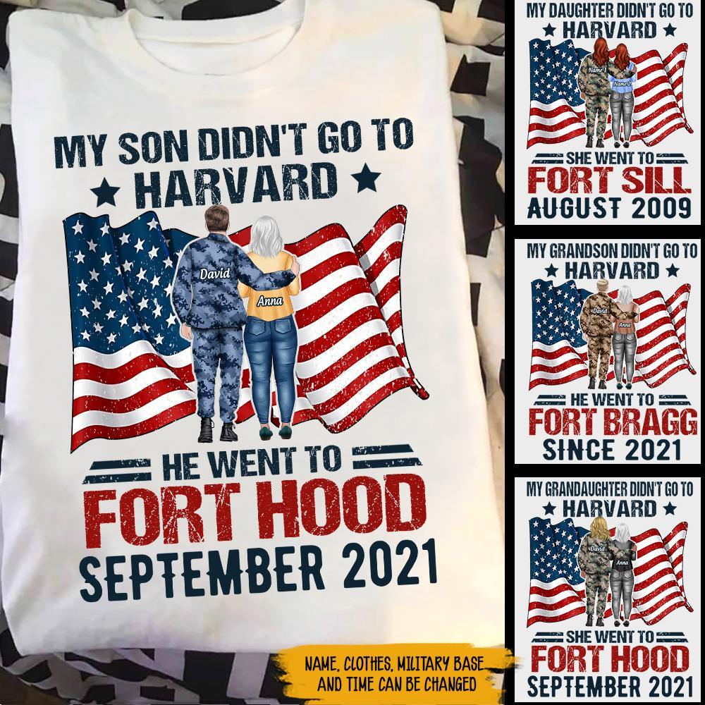 Soldier Custom Shirt My Son Didn't Go To Harvard He Went To Military Base Personalized Gift - PERSONAL84