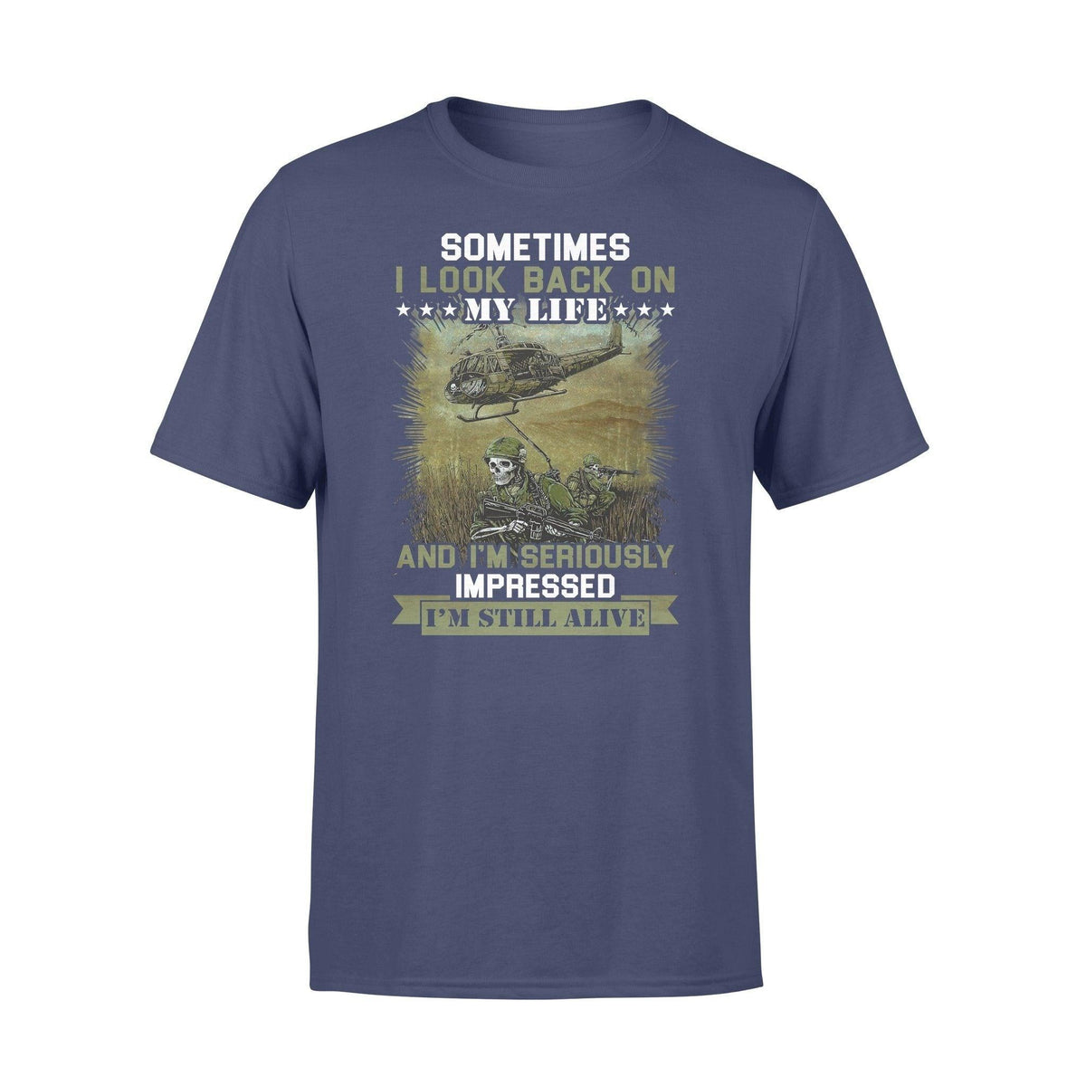 Soldier I'm Still Alive - Standard T-shirt - PERSONAL84