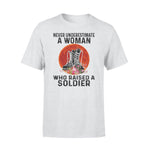 Soldier Soldier's Mom A Woman Raised A Soldier - Standard T-shirt - PERSONAL84