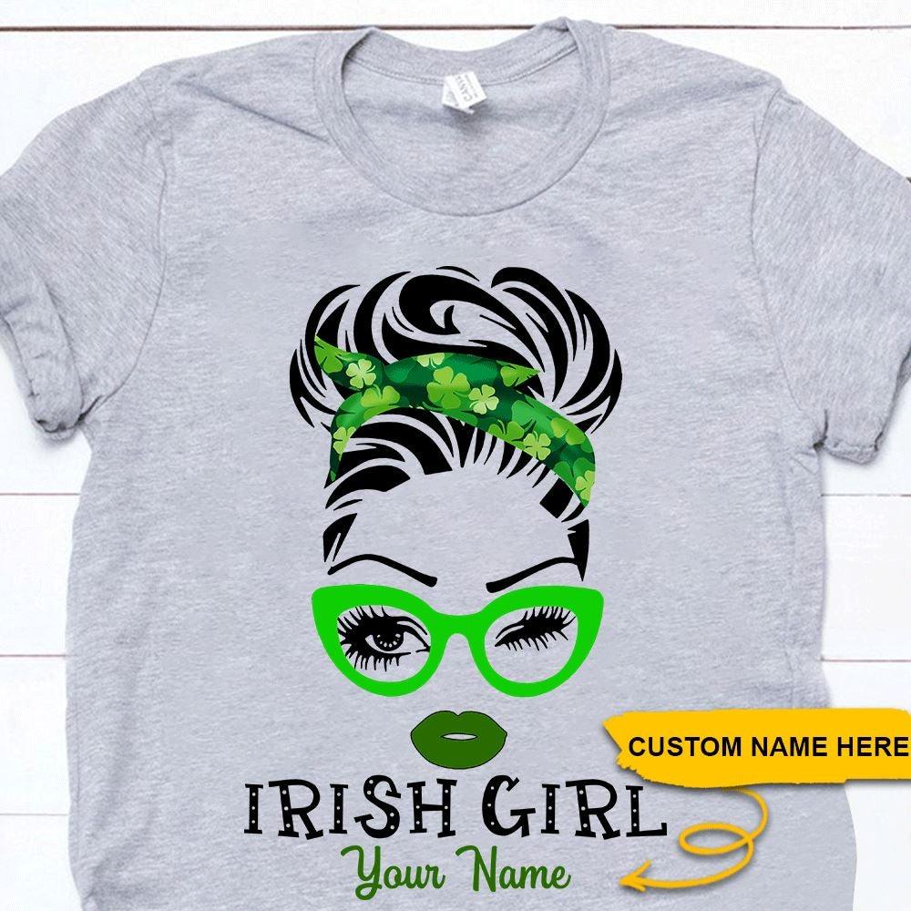 St. Patrick's Day Shirt Customized Irish Girl Personalized Gift - PERSONAL84