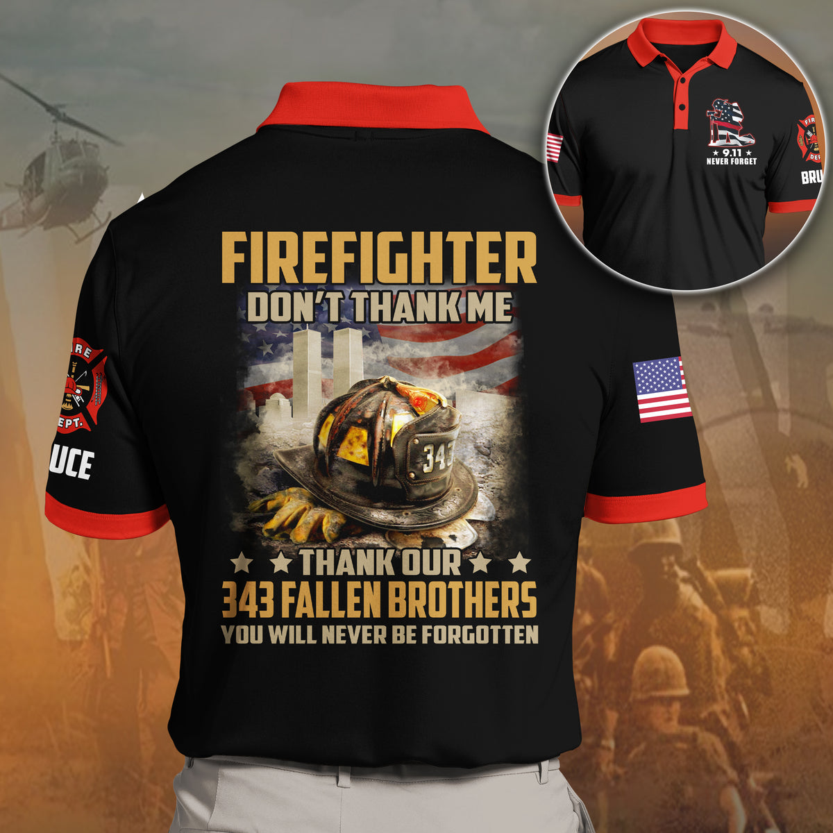Firefighter Custom Polo Shirt Don't Thank Me Thank Our 343 Fallen Brothers Personalized Gift