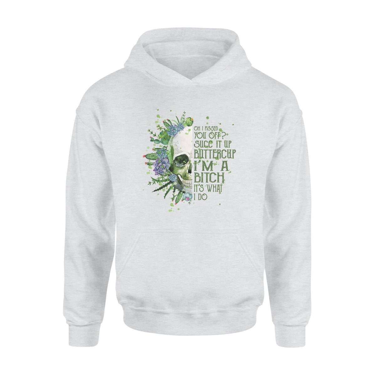 Succulent Oh I Pissed You Off Succ It Up Recovered - Standard Hoodie - PERSONAL84