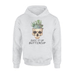 Succulent Succ It Up Buttercup - Standard Hoodie - PERSONAL84