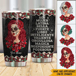 Sugar Skull Custom Tumbler Soy Mujer Latina Bella Beautiful Strong Latin Woman Personalized Gift - PERSONAL84