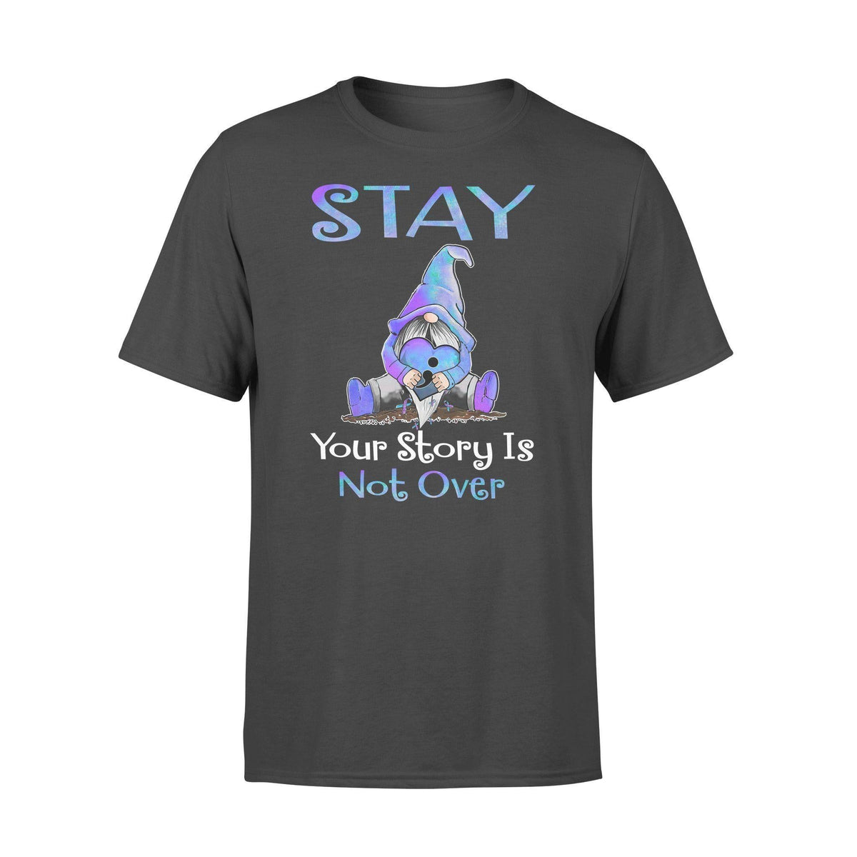 Suicide Prevention Your Story Is Not Over - Standard T-shirt - PERSONAL84