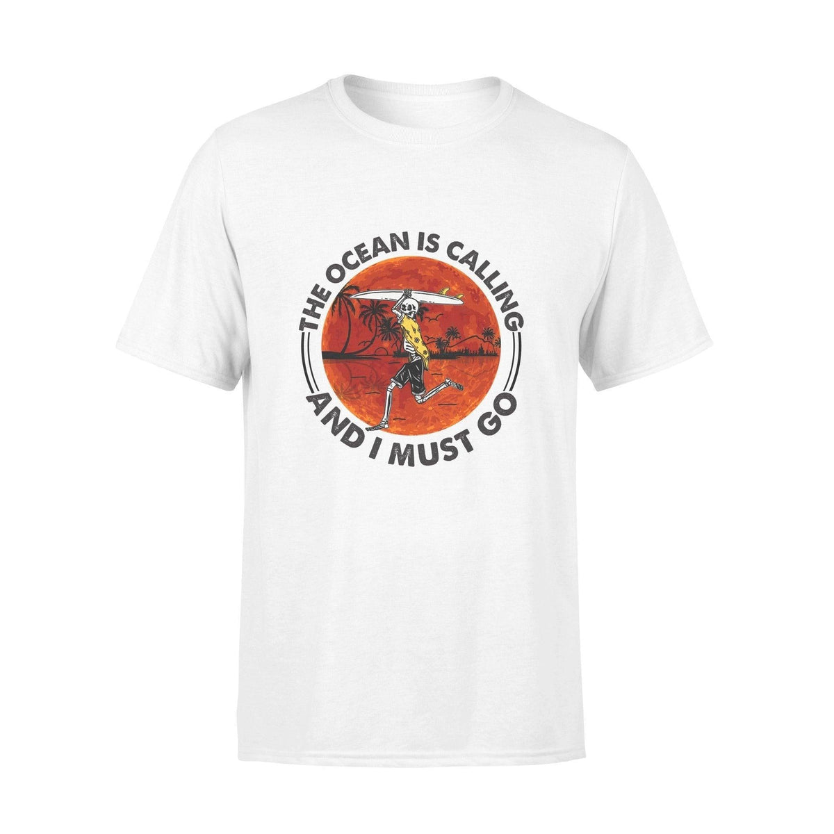 Surfing Surfing Calling Must Go - Standard T-shirt - PERSONAL84