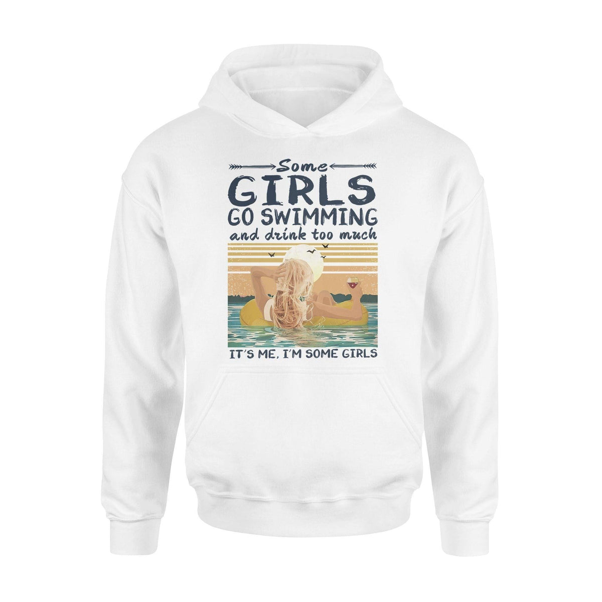 Swim, Drink Go Swimming And Drink Too Much - Standard Hoodie - PERSONAL84