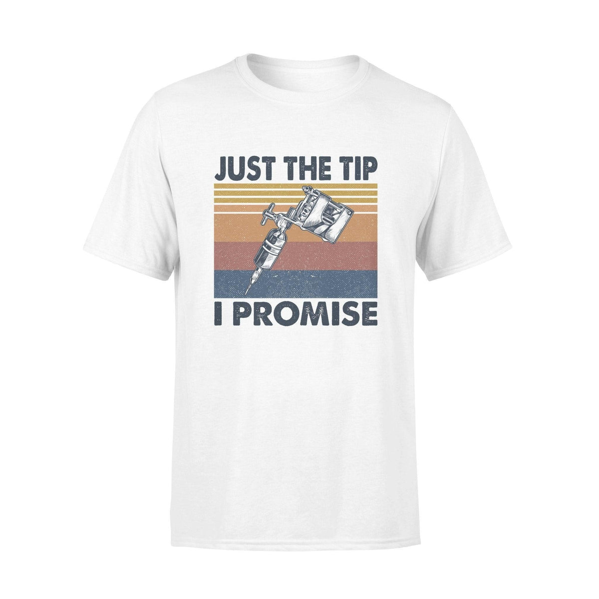 Tattoo, Funny Just the Tip I Promise - Standard T-shirt - PERSONAL84