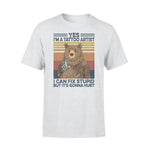 Tattoo I'm A Tattoo Artist I Can Fix Stupid - Standard T-shirt - PERSONAL84