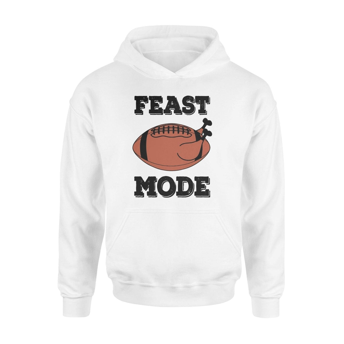 Thanksgiving, Football Feast Mode Turkey Football Thanksgiving - Standard Hoodie - PERSONAL84