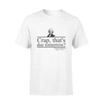Thomas Jefferson Crap That's Due Tomorrow - Standard T-shirt - PERSONAL84