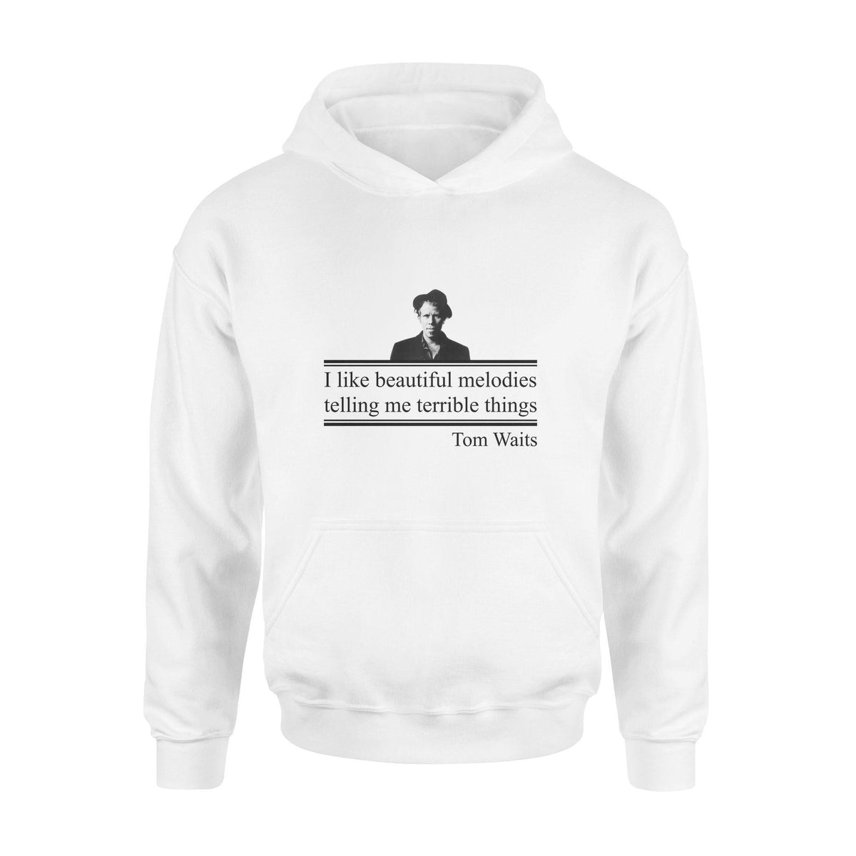 Tom Waits Beautiful Melodies Telling Terrible Things - Standard Hoodie - PERSONAL84