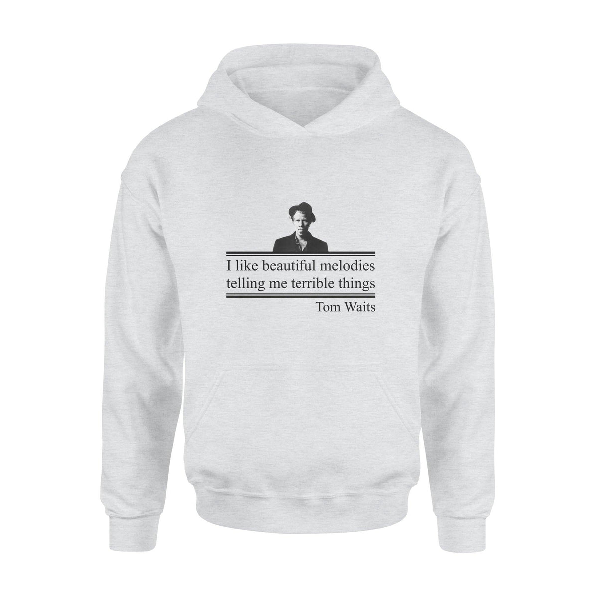Tom Waits Beautiful Melodies Telling Terrible Things - Standard Hoodie - PERSONAL84