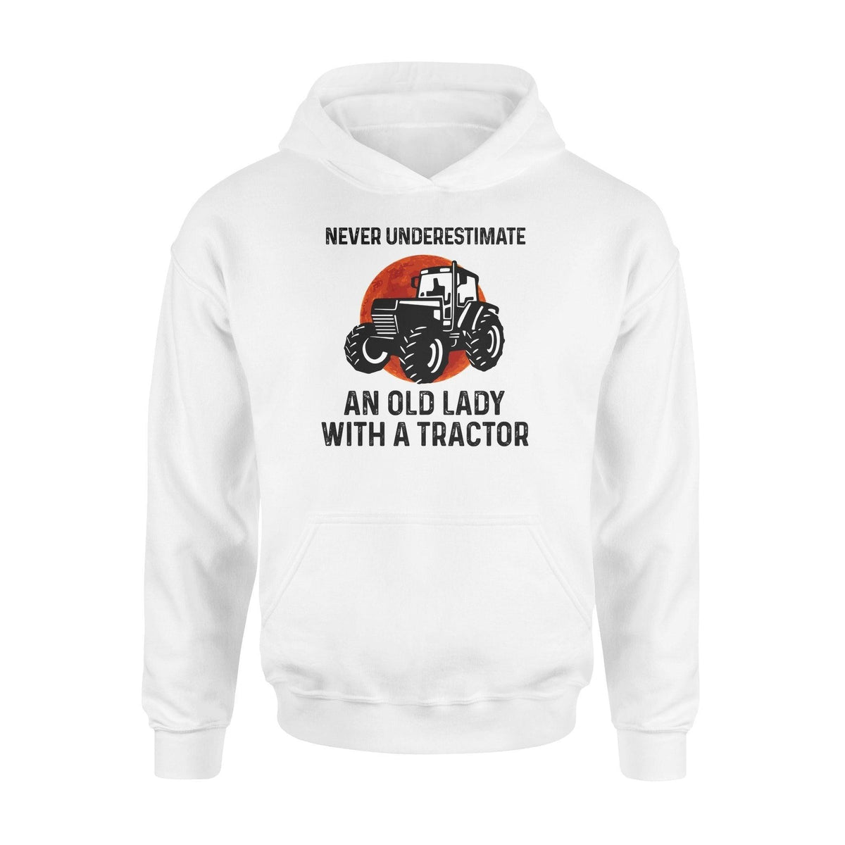 Tractor An Old Lady Who Drives Tractor - Standard Hoodie - PERSONAL84