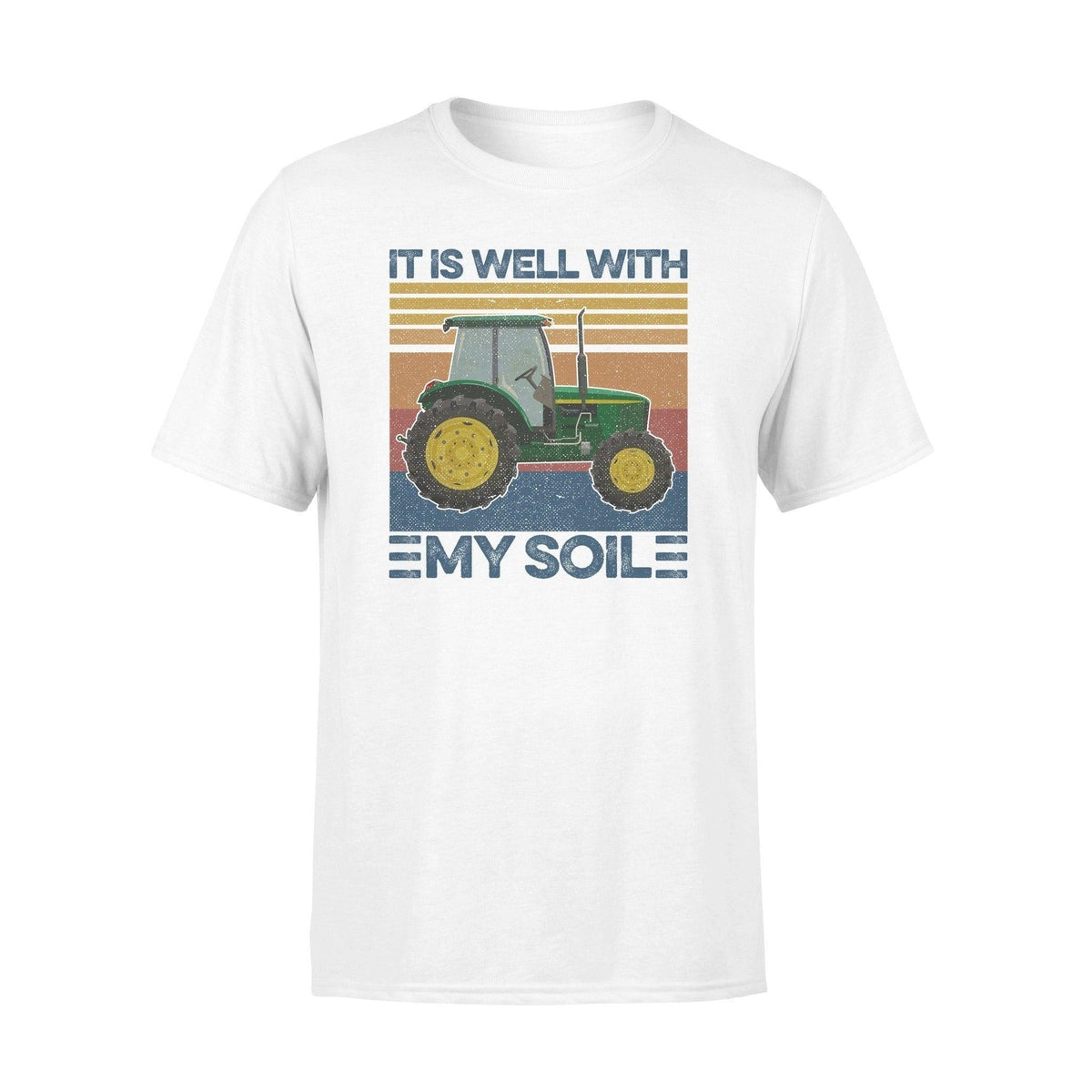 Tractor Jesus It Is Well With My Soil Tractor Funny - Standard T-shirt - PERSONAL84