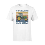 Tractor Jesus It Is Well With My Soil Tractor Funny - Standard T-shirt - PERSONAL84