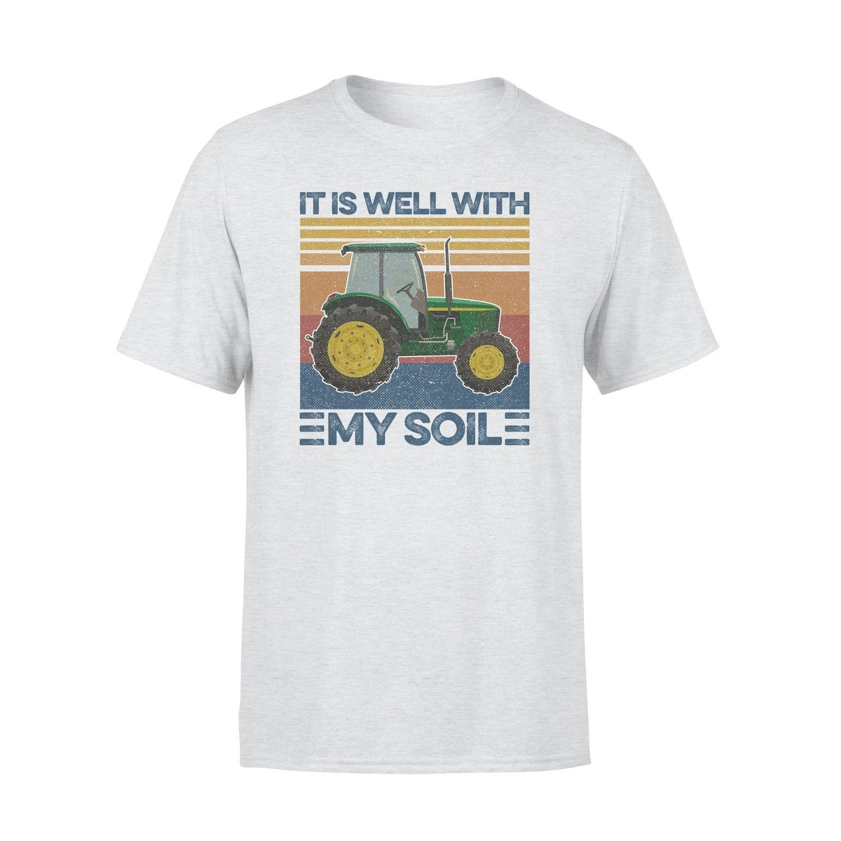 Tractor Jesus It Is Well With My Soil Tractor Funny - Standard T-shirt - PERSONAL84