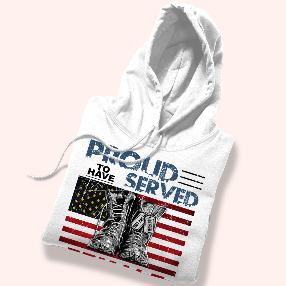 Female Veteran Custom Shirt Proud To Have Served Personalized Gift