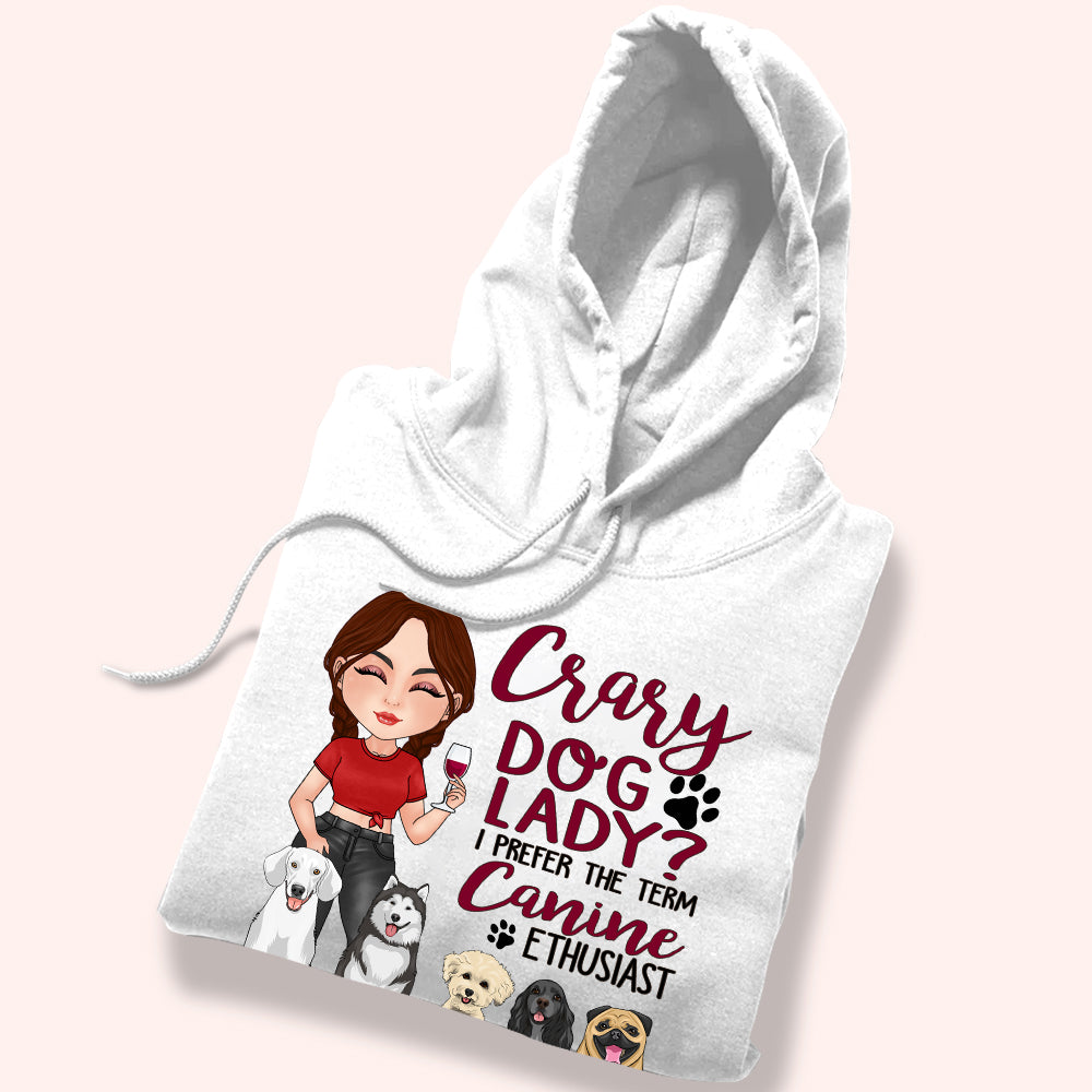 Dog Custom Shirt Crazy Dog Lady Canine Enthusiast Personalized Gift