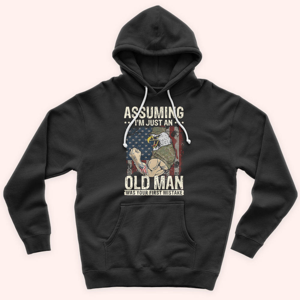 Veteran Custom Shirt Assuming I'm Just An Old Man Was Your First Mistake Personalized Gift