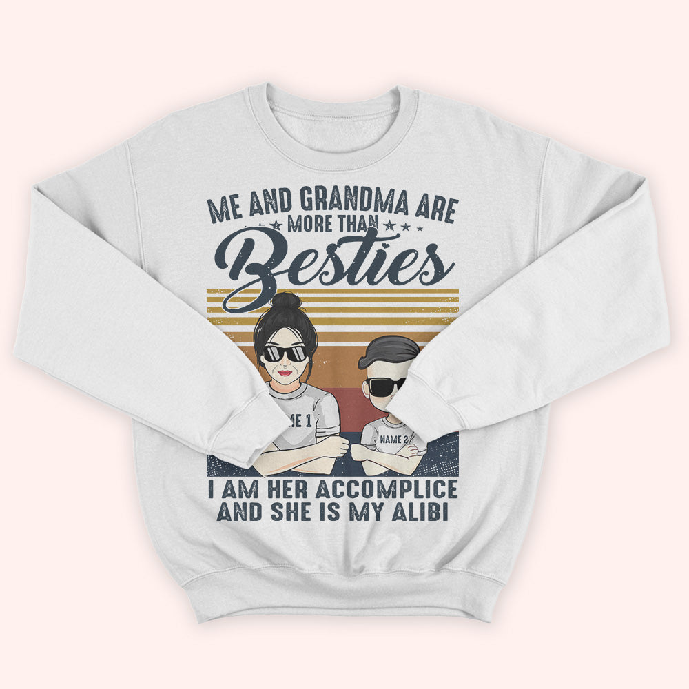 Grandma And Grandkid Custom Shirt More Than Bestie Accomplice And Alibi Personalized Gift