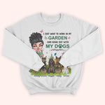 Gardening Custom Shirt Work In My Garden And Hangout With My Dogs Personalized Gift