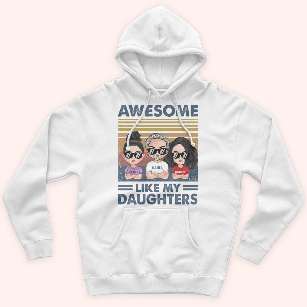 Dad Custom Shirt Awesome Like My Daughter Personalized Father's Day Gift