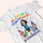 Teacher Custom Shirt It's A Good Day To Teach Tiny Human Crayon Personalized Gift