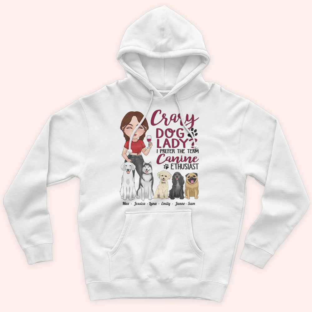 Dog Custom Shirt Crazy Dog Lady Canine Enthusiast Personalized Gift
