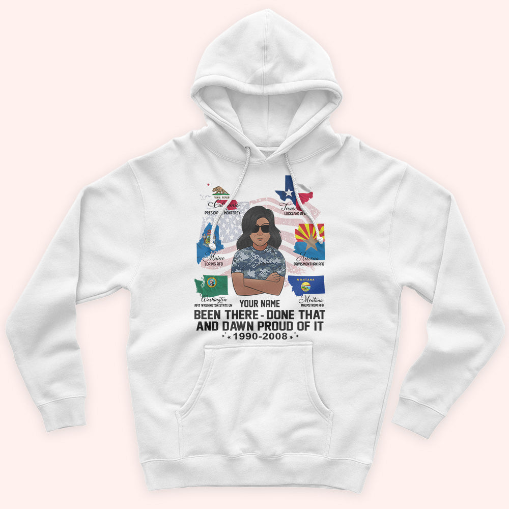 Female Veteran Custom Shirt Been There Done That and Damn Proud Of It Personalized Gift