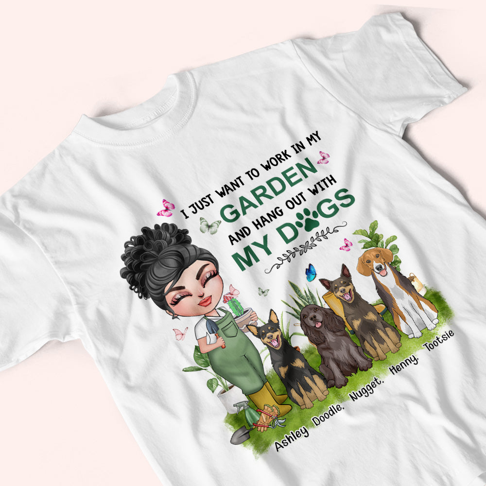 Gardening Custom Shirt Work In My Garden And Hangout With My Dogs Personalized Gift