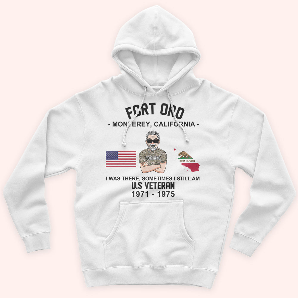 Veteran Custom Shirt I Was There Sometimes I Still Am Military Base Personalized Gift