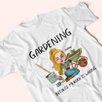 Gardening Custom Shirt Because Murder Is Wrong Personalized Gift