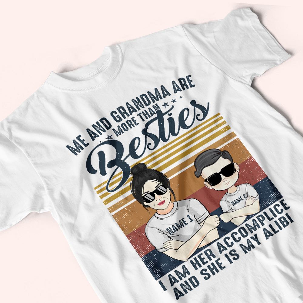 Grandma And Grandkid Custom Shirt More Than Bestie Accomplice And Alibi Personalized Gift