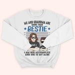 Grandma And Grandkids Custom Shirt More Than Besties Accomplice And Alibi Personalized Gift