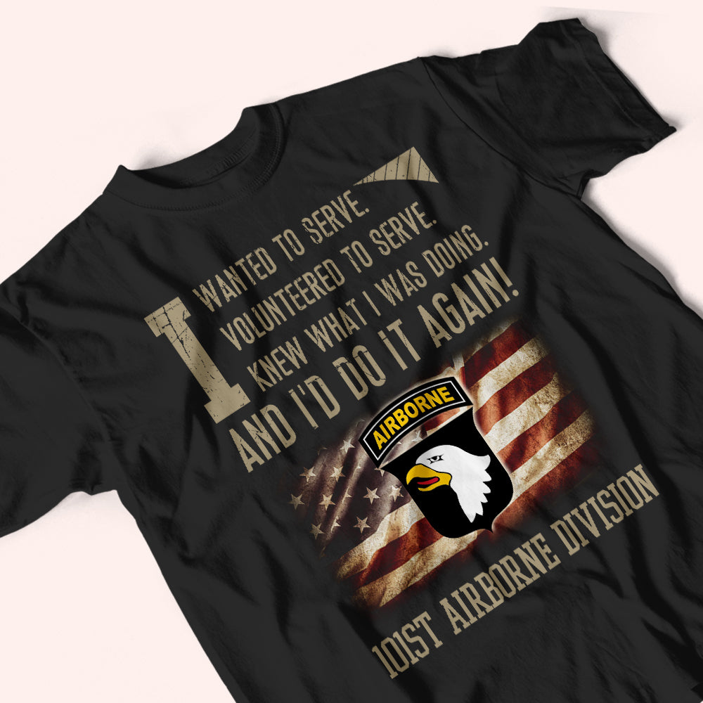 Veteran Custom Shirt I Wanted Served And I'D Do It Again Personalized Gift