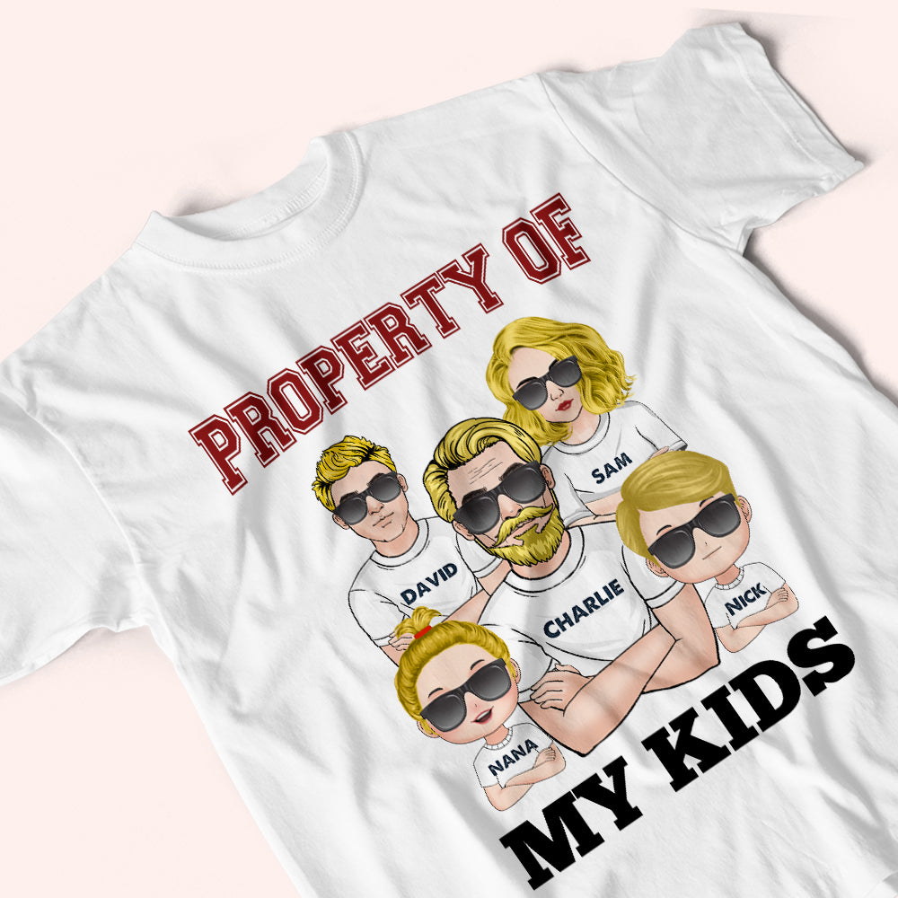 Dad Custom Shirt Property Of My Kids Personalized Gift