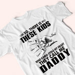 Dad Custom Shirt There's These Kids Stole My Heart Call Me Daddy Personalized Father's Day Gift